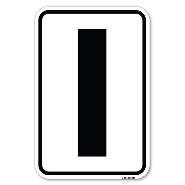 Safety Sign, 12 in Height, Aluminum, 18 in Length, 22948